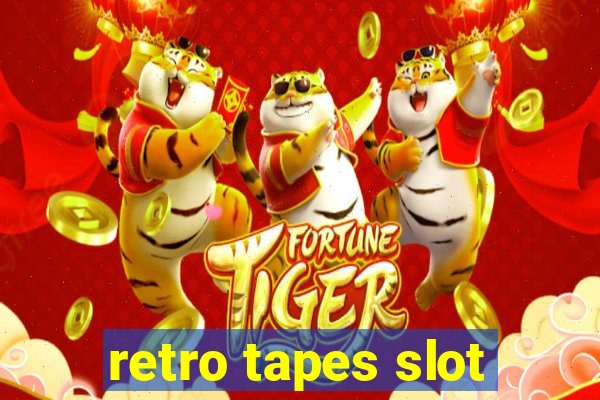 retro tapes slot