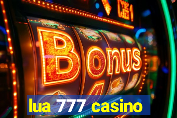 lua 777 casino