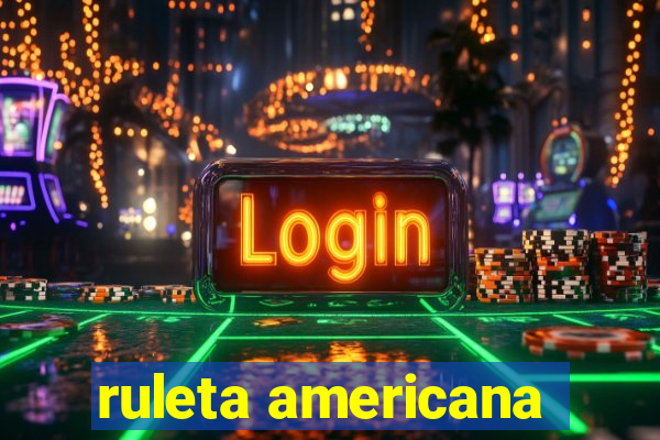 ruleta americana