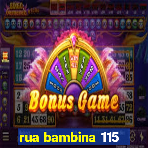 rua bambina 115