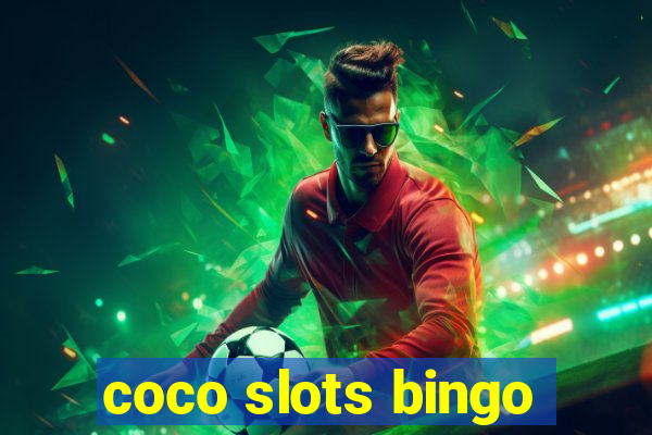 coco slots bingo