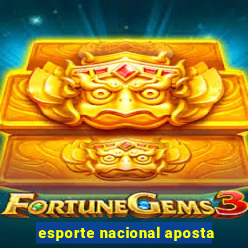 esporte nacional aposta