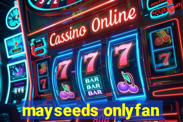 mayseeds onlyfan