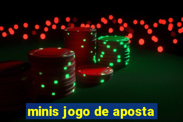 minis jogo de aposta