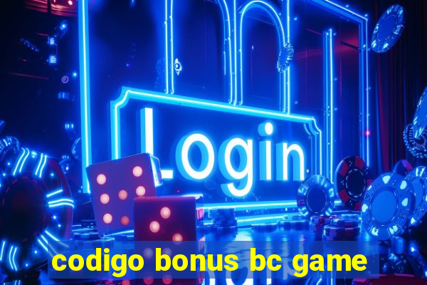 codigo bonus bc game