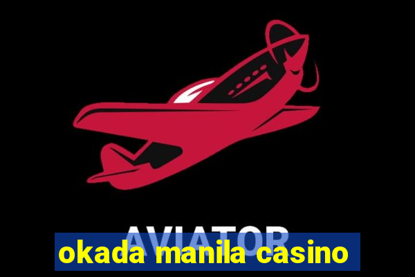 okada manila casino