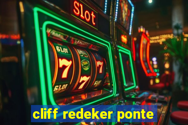 cliff redeker ponte