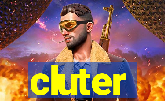 cluter