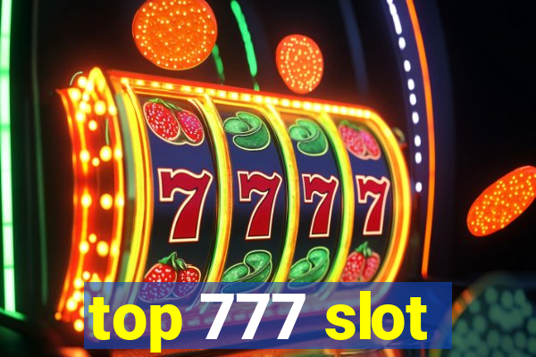 top 777 slot