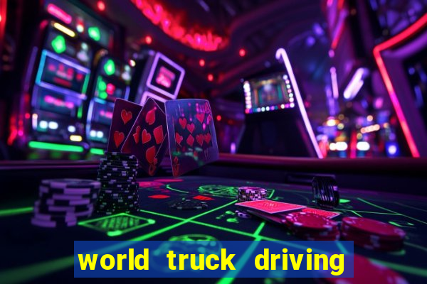 world truck driving simulator dinheiro infinito tudo desbloqueado 1,395