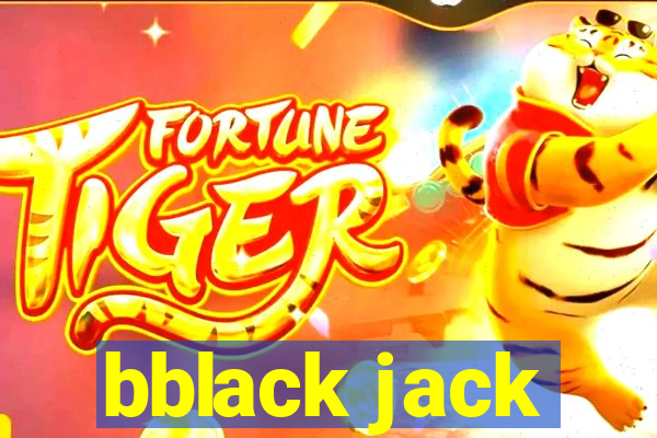 bblack jack