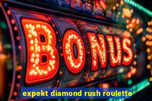 expekt diamond rush roulette