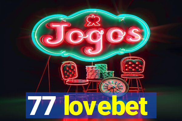 77 lovebet