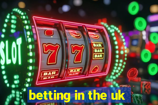 betting in the uk