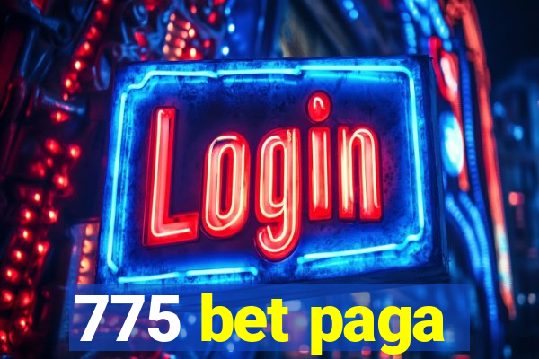 775 bet paga