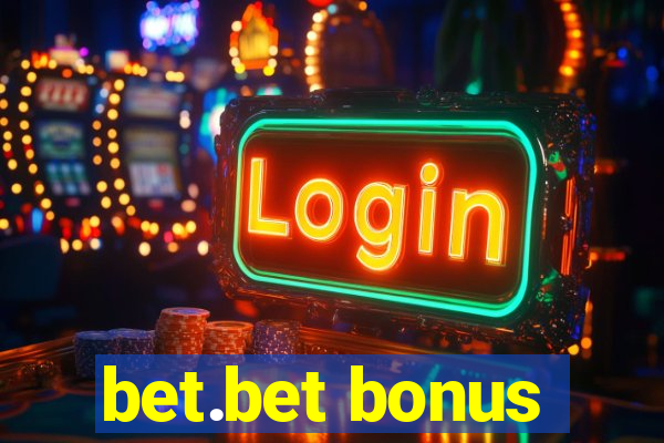 bet.bet bonus