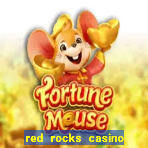 red rocks casino and resort