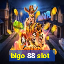 bigo 88 slot