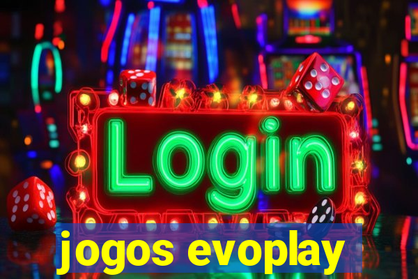 jogos evoplay