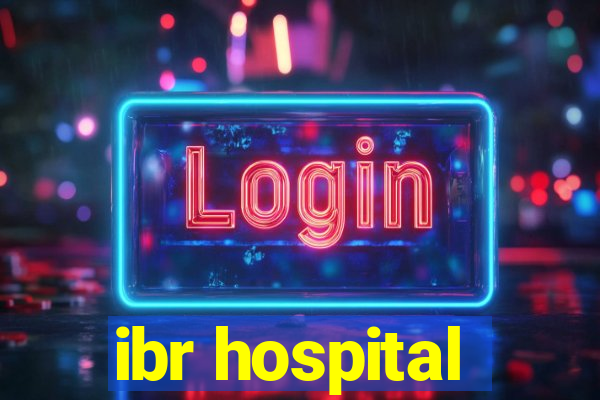 ibr hospital