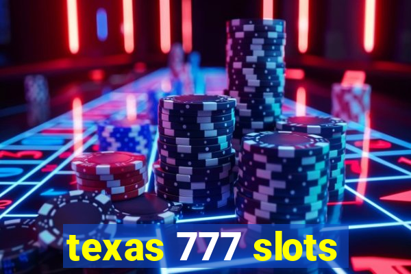 texas 777 slots