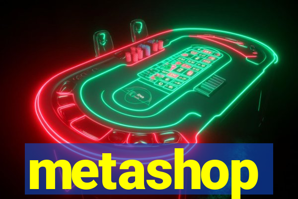 metashop