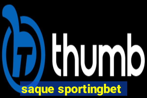 saque sportingbet