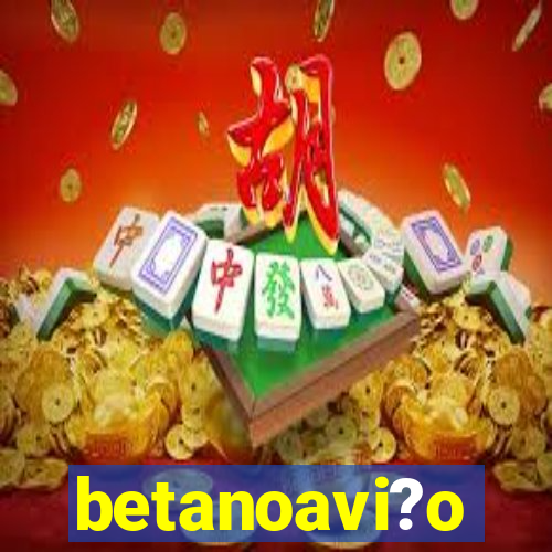 betanoavi?o