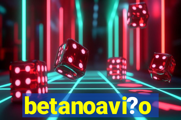 betanoavi?o