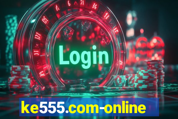 ke555.com-online slots casino