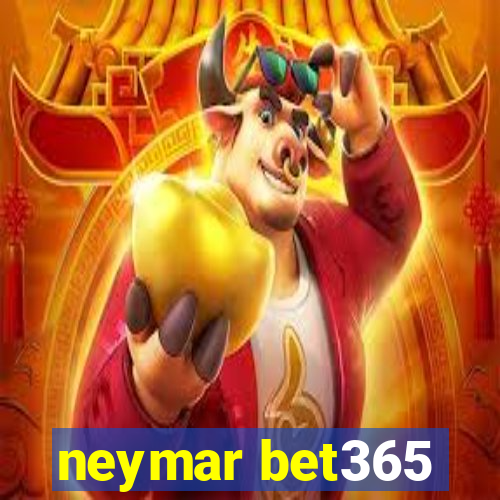 neymar bet365