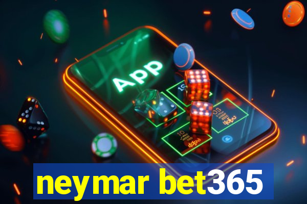 neymar bet365