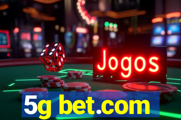 5g bet.com