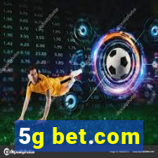 5g bet.com