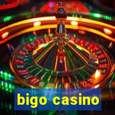 bigo casino