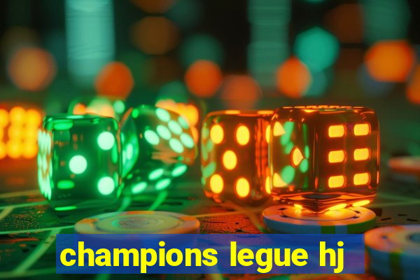 champions legue hj