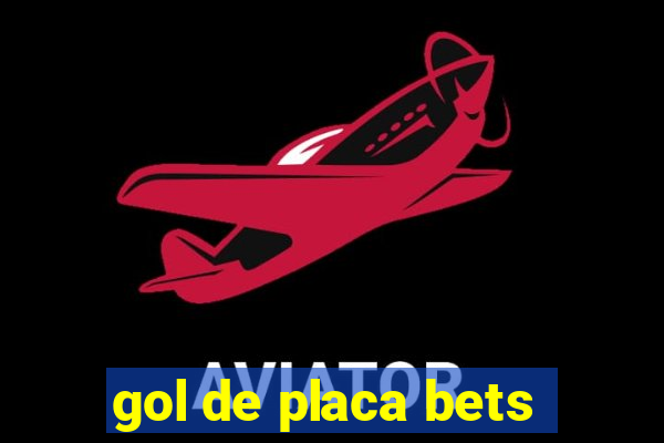 gol de placa bets