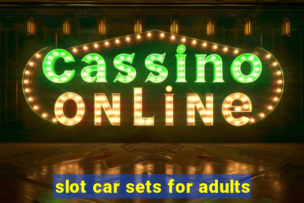 slot car sets for adults