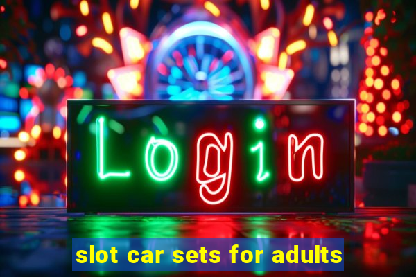 slot car sets for adults