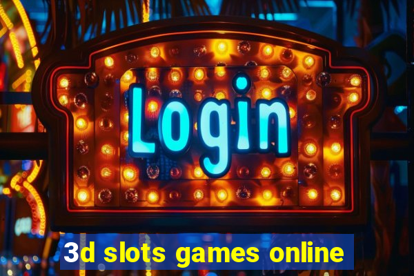 3d slots games online