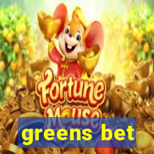 greens bet