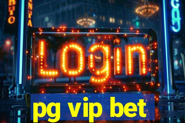 pg vip bet