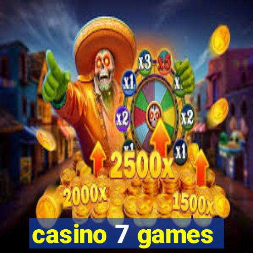 casino 7 games