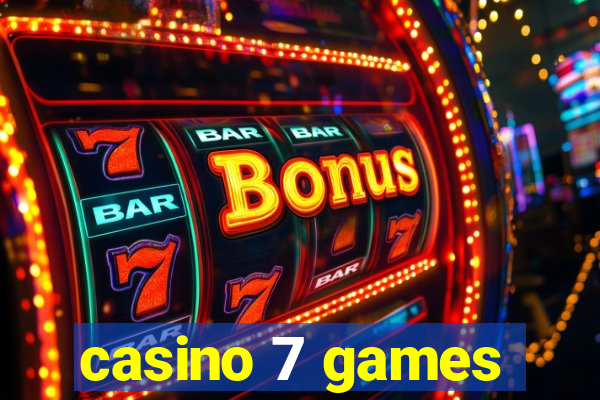 casino 7 games