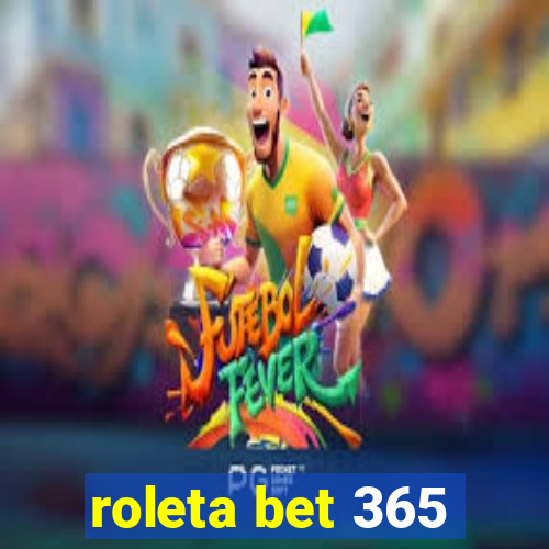 roleta bet 365