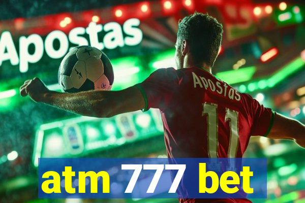 atm 777 bet