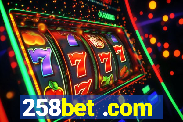 258bet .com