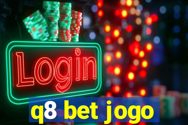 q8 bet jogo