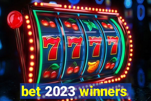 bet 2023 winners