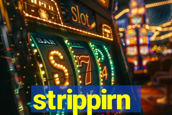 strippirn